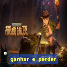 ganhar e perder faz parte do jogo frases